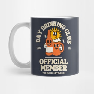 Day Drinking club official member Mug